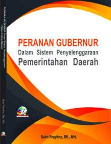 Peranan Gubernur dalam Sistem Penyelenggaraan Pemerintahan Daerah