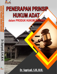 Penerapan Prinsip Hukum Adat dalam Produk Hukum Daerah