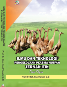 Ilmu dan Teknologi Pengelolaan Plasma Nutfah Ternak Itik (Edisi Revisi)