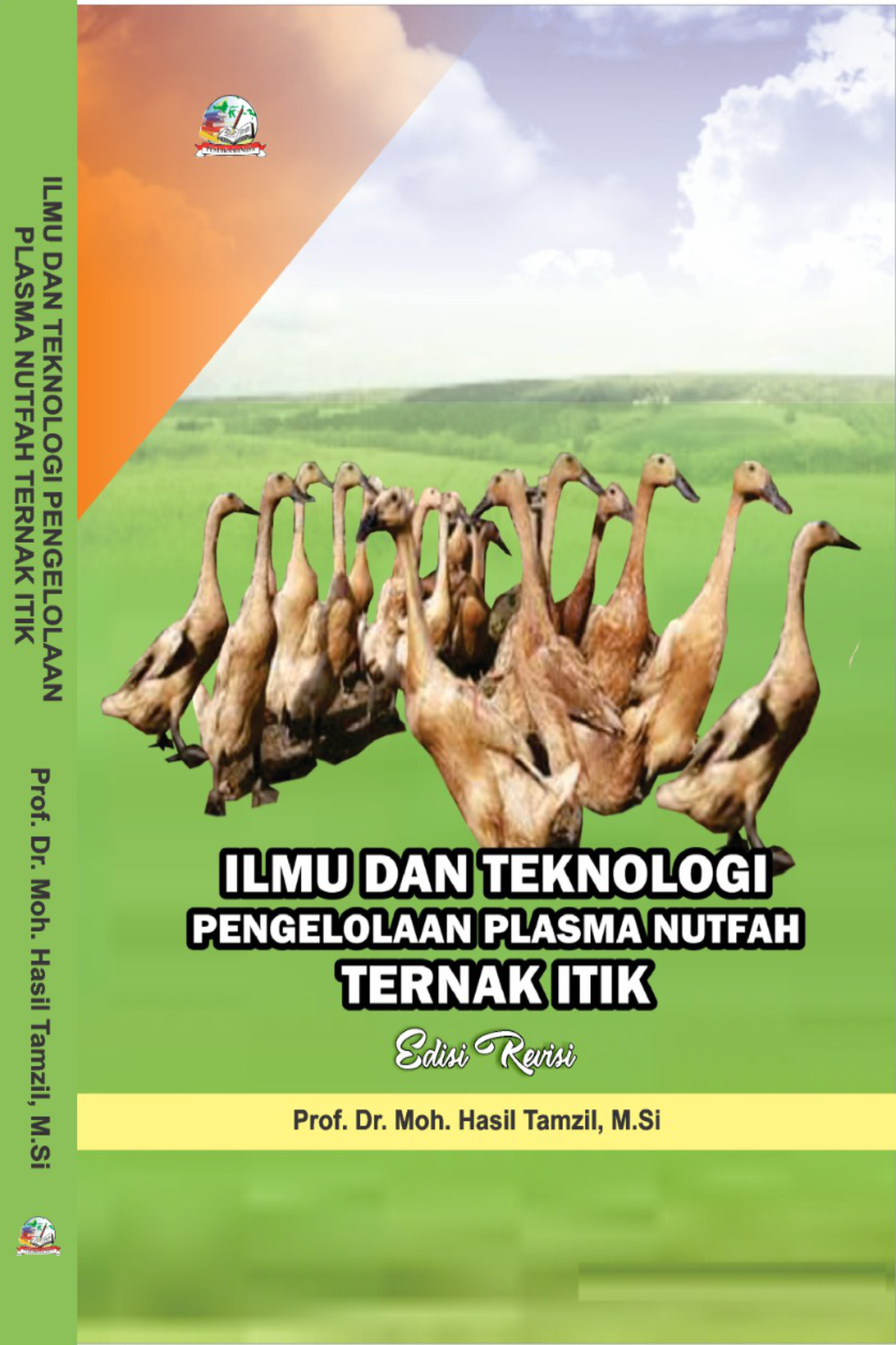 Cover Ilmu dan Teknologi Pengelolaan Plasma Nutfah Ternak Itik (Edisi Revisi)