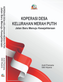 Koperasi Desa Kelurahan Merah Putih Jalan Baru Menuju Kesejahteraan