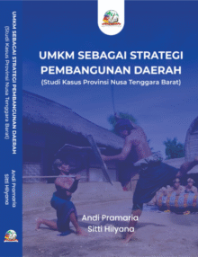 UMKM Sebagai Strategi Pembangunan Daerah (Studi Kasus Provinsi Nusa Tenggara Barat)
