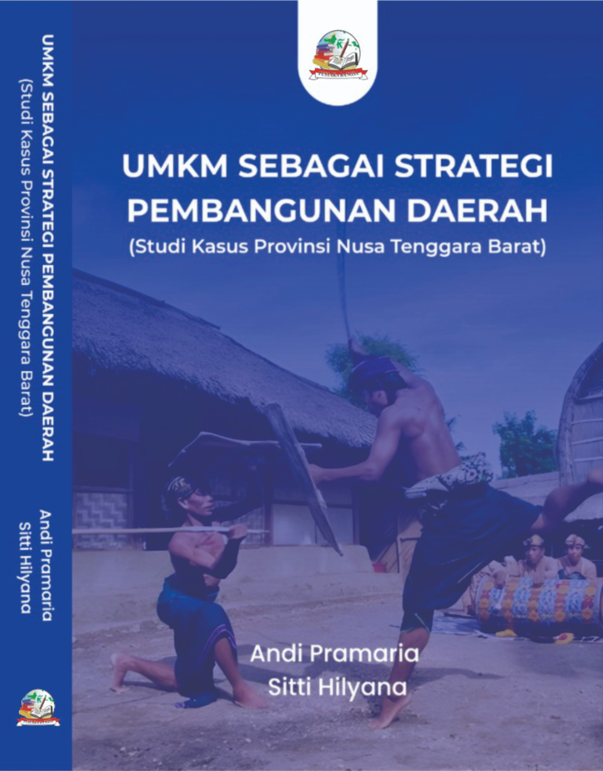 Cover UMKM Sebagai Strategi Pembangunan Daerah (Studi Kasus Provinsi Nusa Tenggara Barat)