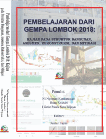 Pembelajaran dari Gempa Lombok 2018: Kajian pada Struktur Bangunan, Asesmen, Rekonstruksi, dan Mitigasi