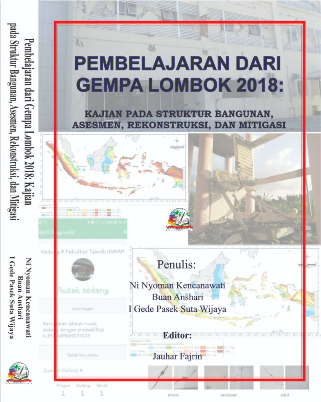 Cover Pembelajaran dari Gempa Lombok 2018: Kajian pada Struktur Bangunan, Asesmen, Rekonstruksi, dan Mitigasi