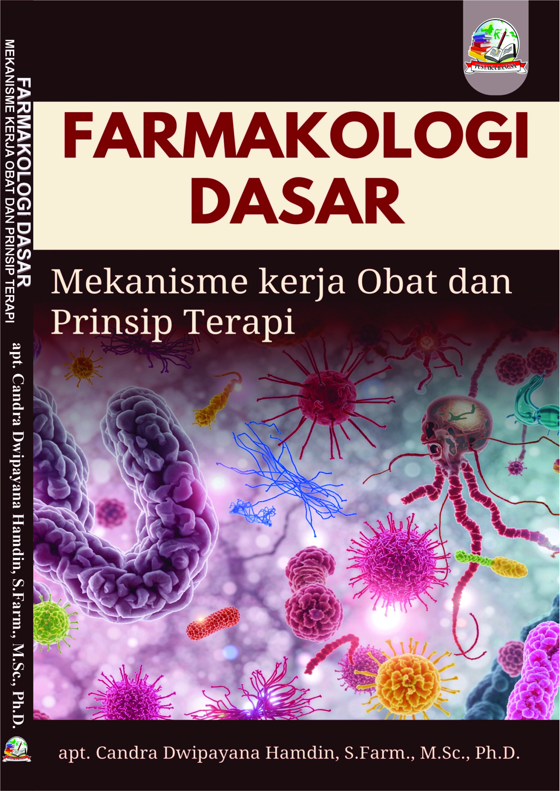 Cover FARMAKOLOGI DASAR MEKANISME KERJA OBAT DAN PRINSIP TERAPI